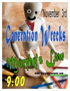 Promot poster for Generation Wrecks at Murphy's Law 11-03-12