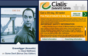 Playing Dave Matthews on Pandora with Cialis ad displayed